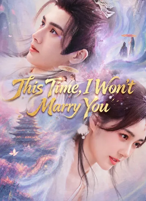 This Time, I Won’t Marry You poster