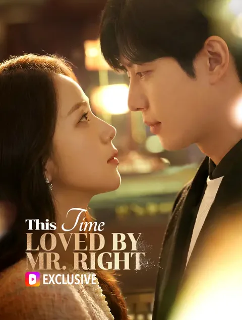 This Time, Loved by Mr. Right(Dubbed) poster