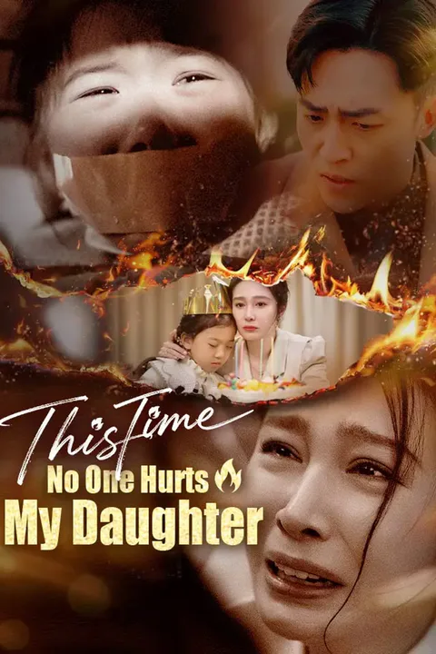 This Time, No One Hurts My Daughter poster