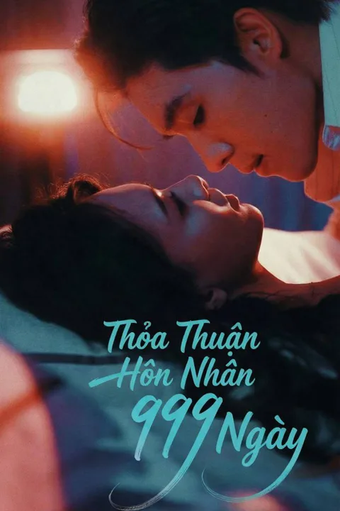 Poster Thỏa Thuận Hôn Nhân 999 Ngày