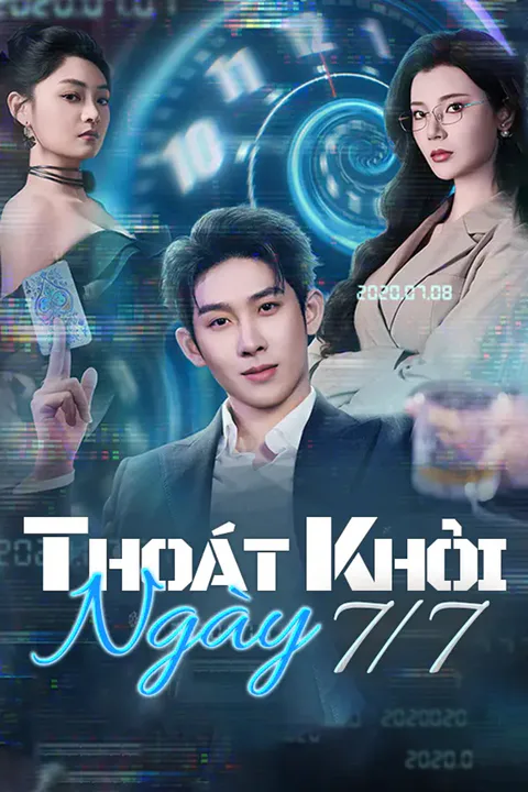 Poster Thoát Khỏi Ngày 7/7