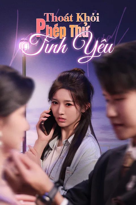 Poster Thoát Khỏi Phép Thử Tình Yêu