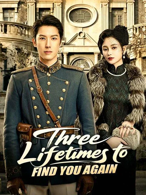 Three Lifetimes to Find You Again poster