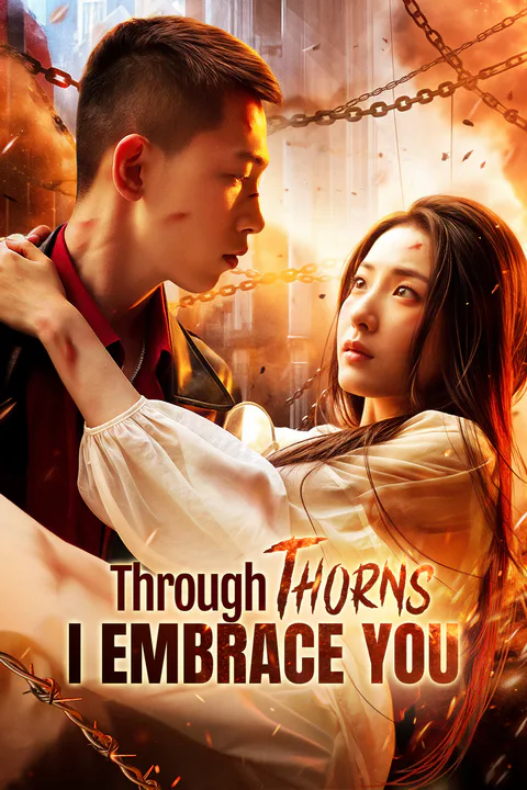 Through Thorns, I Embrace You(Dubbed) poster
