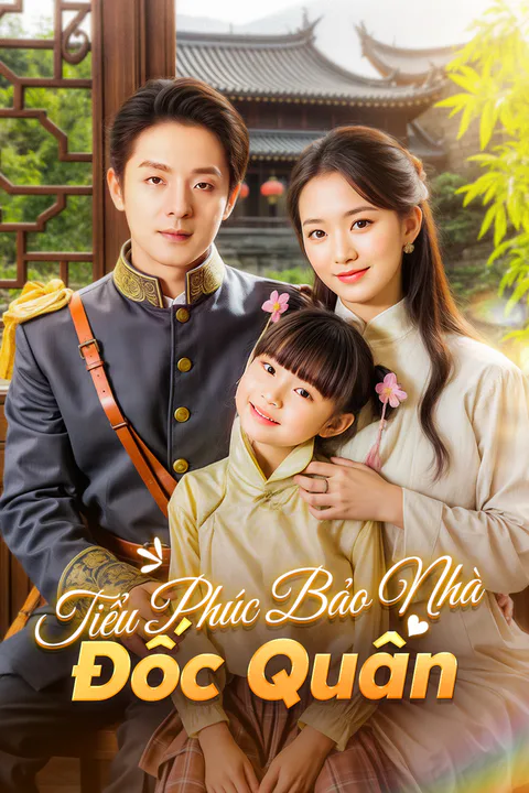 Poster Tiểu Phúc Bảo Nhà Đốc Quân