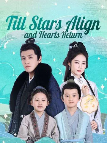 Till Stars Align and Hearts Return(DUBBED) poster