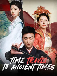 Time Travel to Ancient Times poster