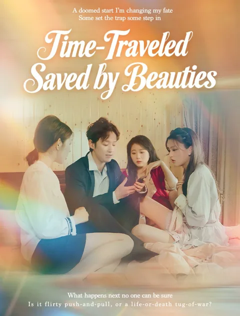 Time-Traveled Saved by Beauties poster