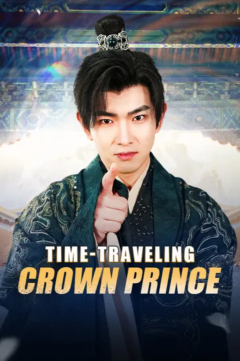 Time-Traveling Crown Prince poster