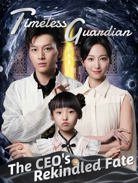 Timeless Guardian: The CEO's Rekindled Fate poster