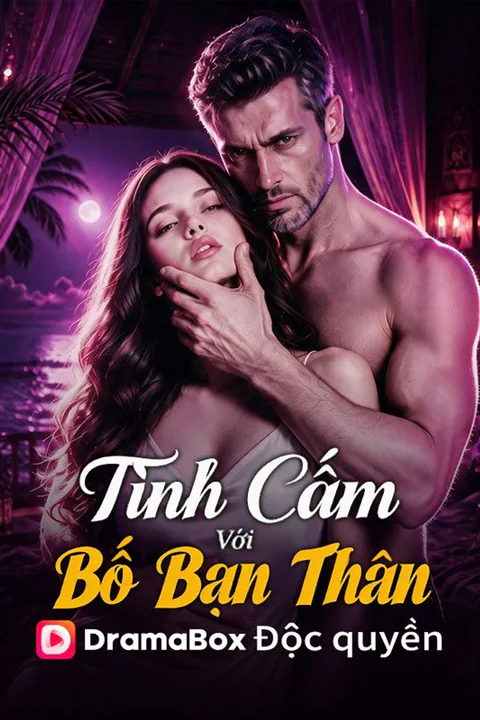 Poster Tình Cấm Với Bố Bạn Thân