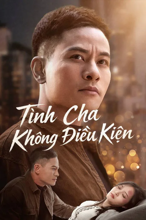 Poster Tình Cha Không Điều Kiện