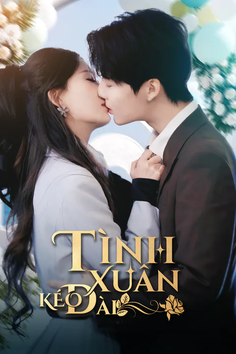 Poster Tình Xuân Kéo Dài