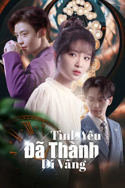 Poster Tình Yêu Đã Thành Dĩ Vãng