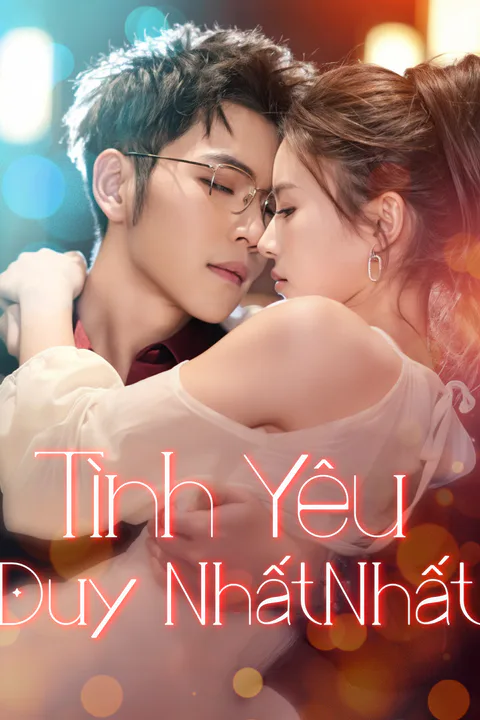 Poster Tình Yêu Duy NhấtNhất