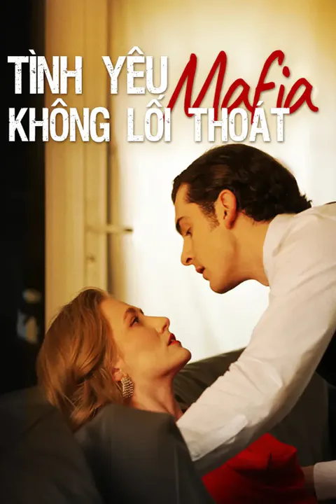 Poster Tình Yêu Mafia Không Lối Thoát