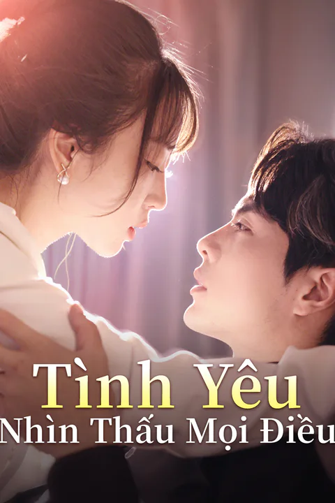 Poster Tình Yêu Nhìn Thấu Mọi Điều