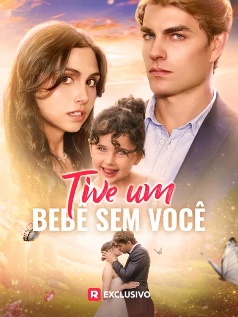 Pôster de Tive um Bebê Sem Você