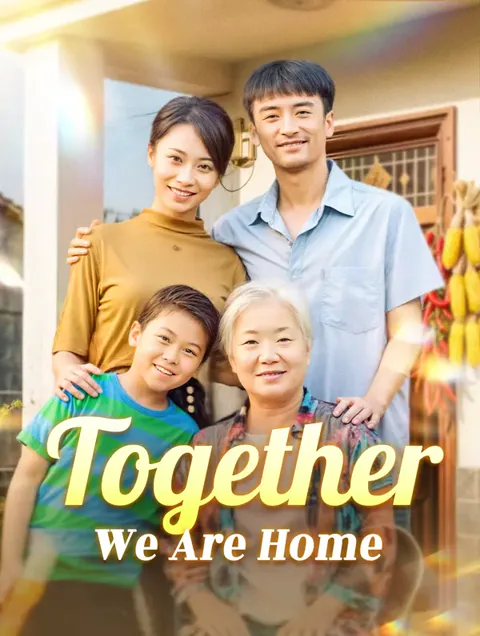 Together, We Are Home poster