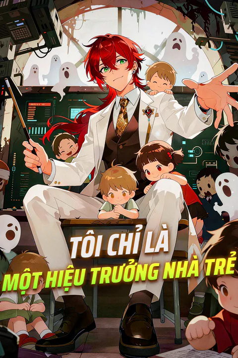 Poster Tôi Chỉ Là Một Hiệu Trưởng Nhà Trẻ