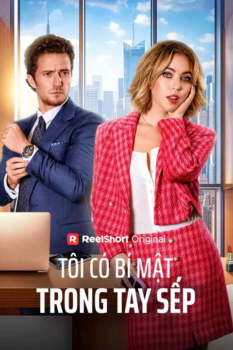 Poster Tôi Có Bí Mật Trong Tay Sếp