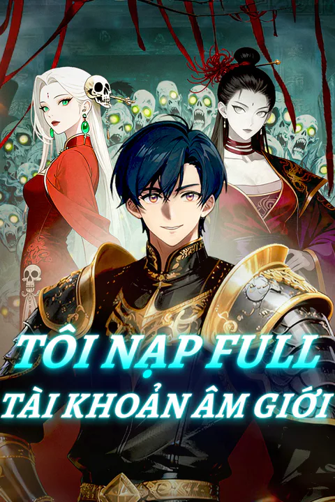 Poster Tôi Nạp Full Tài Khoản Âm Giới