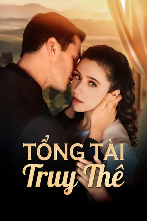 Poster Tổng Tài Truy Thê