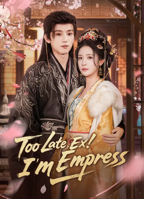 Too Late, Ex! I’m Empress poster