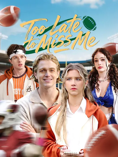 Too Late to Miss Me poster