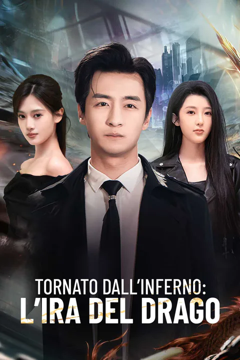 Locandina di Tornato dall’inferno: l’ira del drago