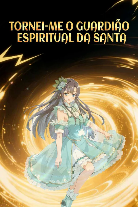 Pôster de Tornei-me o guardião espiritual da santa