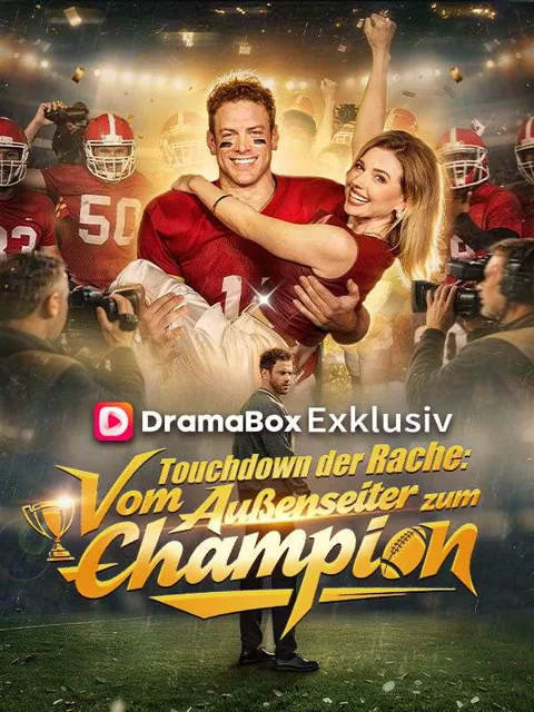 Poster von Touchdown der Rache: Vom Außenseiter zum Champion