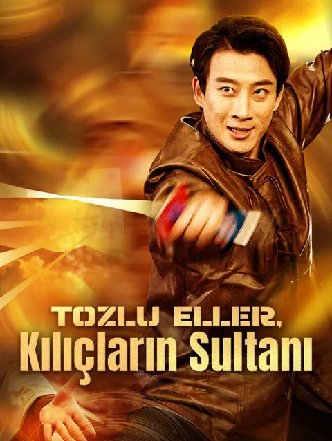 Tozlu Eller kılıçların sultanı afişi