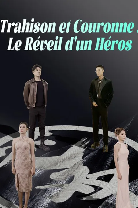 Affiche de Trahison et Couronne : Le Réveil d'un Héros