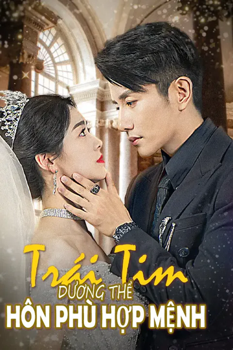 Poster Trái Tim Dương Thể: Hôn Phù Hợp Mệnh
