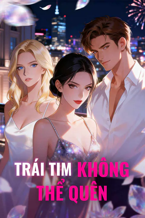 Poster Trái Tim Không Thể Quên