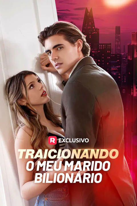 Pôster de Traicionando o Meu Marido Bilionário