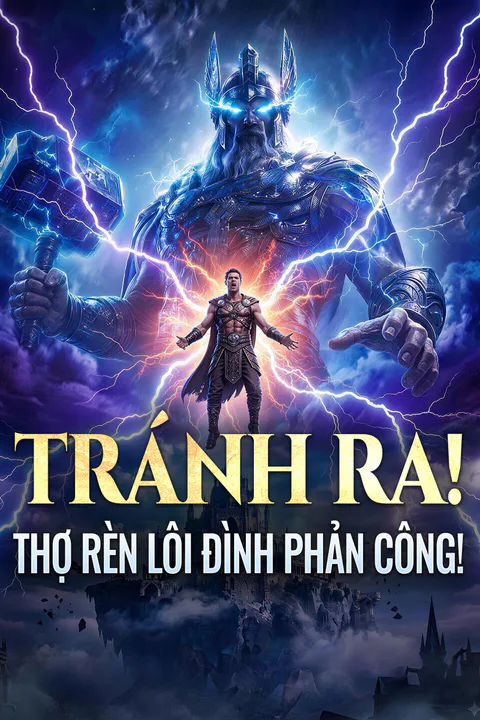 Poster Tránh Ra! Thợ Rèn Lôi Đình Phản Công!