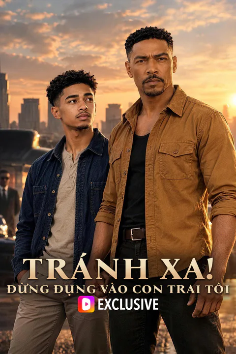 Poster Tránh Xa! Đừng Đụng Vào Con Trai Tôi