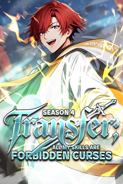 Transfer: All My Skills Are Forbidden Curses- Season Ⅳ [Dubbed] poster