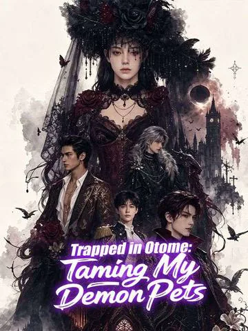 Trapped in Otome: Taming My Demon Pets poster