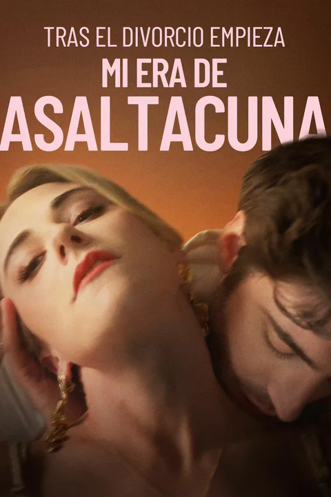 Póster de Tras El Divorcio Empieza Mi Era de Asaltacunas