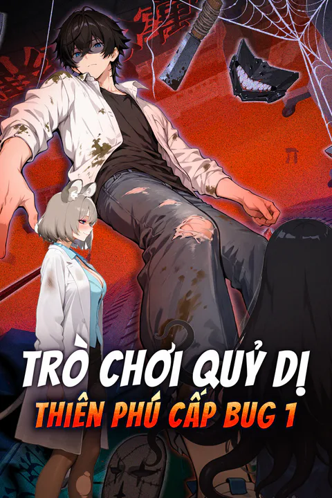 Poster Trò Chơi Quỷ Dị Thiên Phú Cấp Bug 1