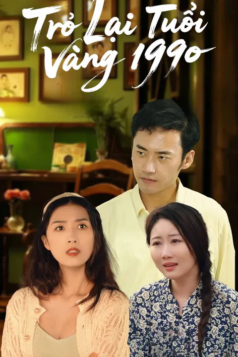 Poster Trở Lại Tuổi Vàng 1990