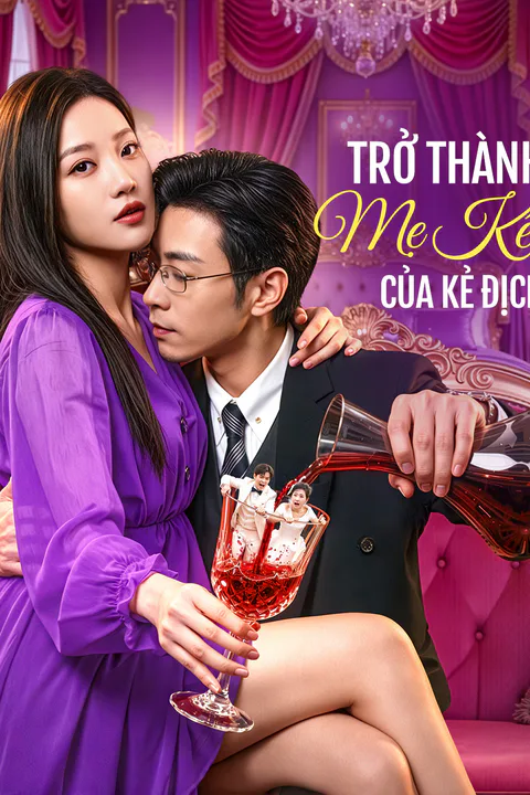 Poster Trở Thành Mẹ Kế Của Kẻ Địch