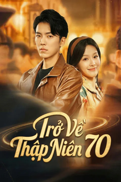 Poster Trở Về Thập Niên 70
