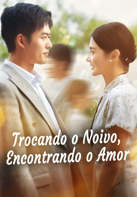 Pôster de Trocando o Noivo, Encontrando o Amor