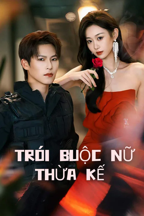 Poster Trói Buộc Nữ Thừa Kế