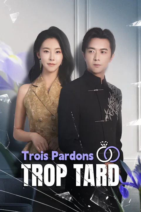 Affiche de Trois Pardons, Trop Tard