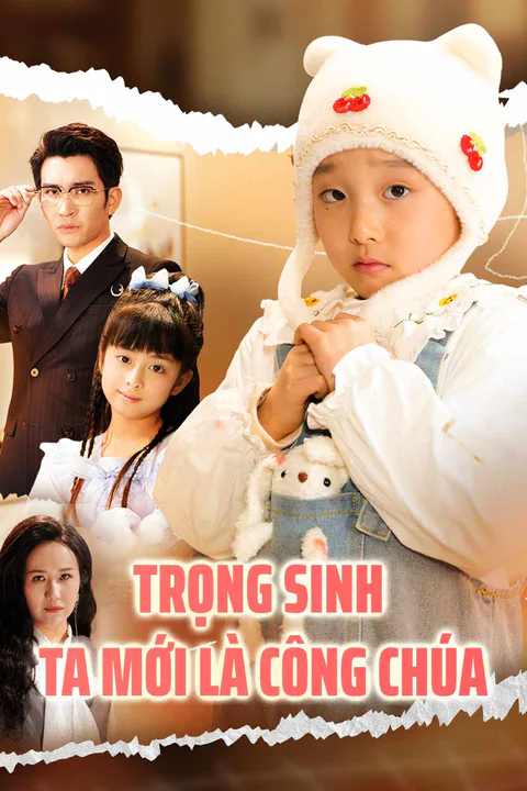 Poster Trọng Sinh Ta Mới Là Công Chúa